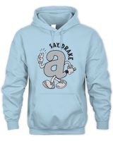 Limited say, drake 2025 T-Shirt Unisex Hoodie light-blue s