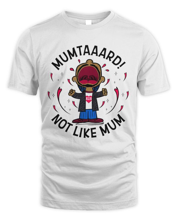 Limited MUMtaaard - not like mum Limited MUMtaaard - not like mum